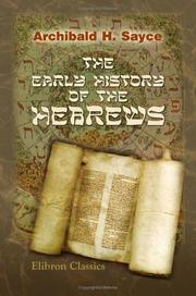 Cover of: The Early History of the Hebrews by Archibald Henry Sayce