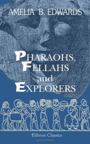 Cover of: Pharaohs, Fellahs and Explorers by Edwards, Amelia Ann Blanford