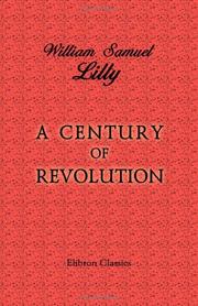 Cover of: A Century of Revolution by William Samuel Lilly
