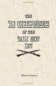 Cover of: The War Correspondence of the 'Daily News,' 1877 by Archibald Forbes