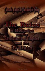 Cover of: The Ruins, or, Meditation on the Revolutions of Empires: and the Law of Nature