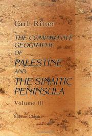 Cover of: The Comparative Geography of Palestine and the Sinaitic Peninsula: Volume 3