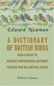Cover of: A Dictionary of British Birds by Edward Newman