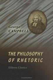 Cover of: The Philosophy of Rhetoric by George Campbell