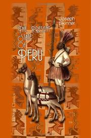 The present state of Peru by Joseph Skinner