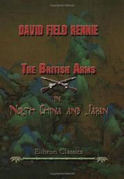 Cover of: The British Arms in North China and Japan