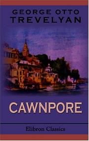 Cover of: Cawnpore by George Otto Trevelyan