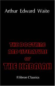 Cover of: The Doctrine and Literature of the Kabalah by Arthur Edward Waite