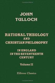 Cover of: Rational Theology and Christian Philosophy in England in the Seventeenth Century: Volume 2. The Cambridge Platonists