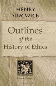 Cover of: Outlines of the History of Ethics by Henry Sidgwick