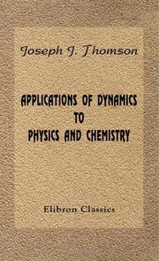 Cover of: Applications of Dynamics to Physics and Chemistry