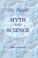 Cover of: Myth and Science