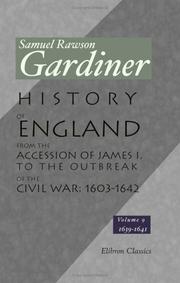 Cover of: History of England from the Accession of James I. to the Outbreak of the Civil War: 1603-1642: Volume 9 by Gardiner, Samuel Rawson