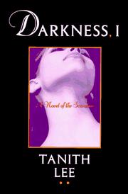 Cover of: Darkness, 1 by Tanith Lee