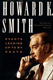 Cover of: Events leading up to my death by Howard K. Smith