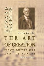 Cover of: The Art of Creation by Edward Carpenter, Edward Carpenter