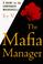 Cover of: The Mafia manager