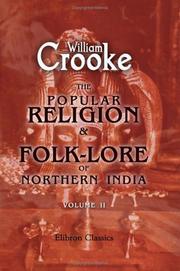 Cover of: The Popular Religion and Folk-Lore of Northern India by William Crooke