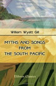 Cover of: Myths and Songs from the South Pacific by William Wyatt Gill, William Wyatt Gill