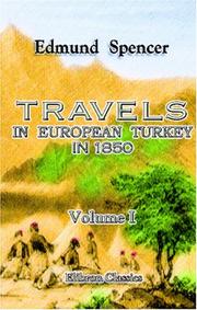 Travels in European Turkey, in 1850 by Edmund Spencer
