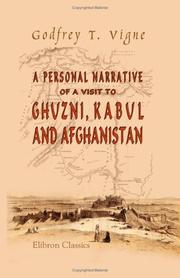cover of A personal narrative of a visit to Ghuzni, Kabul, and Afghanistan, and of a residence at the court of Dost Mohamed