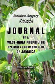 Cover of: Journal of a West-India Proprietor, Kept during a Residence in the Island of Jamaica