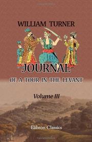Cover of: Journal of a Tour in the Levant by William Turner