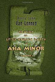 Cover of: Travels in Little-Known Parts of Asia Minor: Volume 1