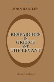 Cover of: Researches in Greece and the Levant