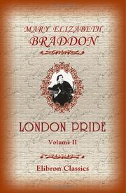 Cover of: London Pride or When The World Was Younger | Mary Elizabeth Braddon