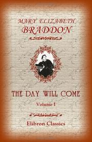 Cover of: The Day Will Come by Mary Elizabeth Braddon