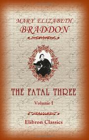 Cover of: The Fatal Three: Volume 1