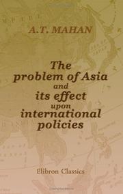 Cover of: The problem of Asia and its effect upon international policies