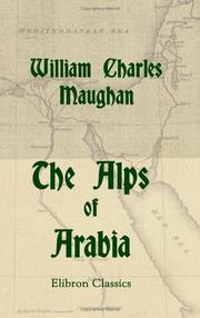 Cover of: The Alps of Arabia: Travels in Egypt, Sinai, Arabia and the Holy Land