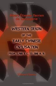 Cover of: Western Origin of the Early Chinese Civilisation from 2,300 B. C. to 200 A. D. by Albert  étienne Terrien de Lacouperie