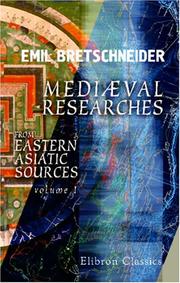 Cover of: Mediæval Researches from Eastern Asiatic Sources by Emil Bretschneider