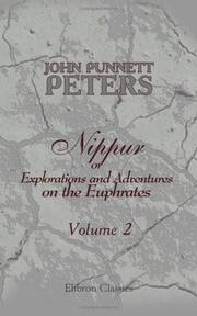 Cover of: Nippur, or Explorations and Adventures on the Euphrates by John Punnett Peters - undifferentiated, John Punnett Peters - undifferentiated