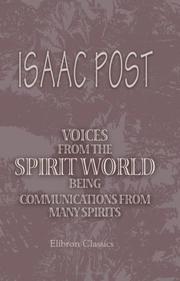Cover of: Voices from the Spirit World, being Communications from Many Spirits by Isaac Post
