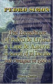 Cover of: The Expedition of Pedro de Ursua & Lope de Aguirre in Search of El Dorado and Omagua in 1560-1 by Pedro Simon