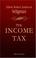 Cover of: The Income Tax