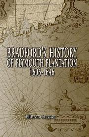 Cover of: Bradford's History of Plymouth Plantation, 1606-1646: With a map and three facsimiles
