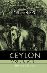 Cover of: Ceylon: An Account of the Island, Physical, Historical, and Topographical, with Notices of Its Natural History, Antiquities and Productions. Volume 1