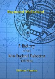 Cover of: A History of the New England Fisheries by Raymond McFarland