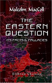 Cover of: The Eastern Question by Malcolm MacColl