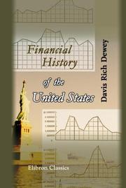 Financial History Of The United States by Davis Rich Dewey