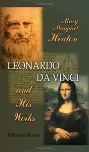 Cover of: Leonardo da Vinci and His Works by Mary Margaret Heaton