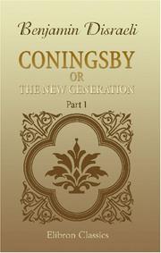 Cover of: Coningsby; or, The New Generation by Benjamin Disraeli