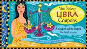 Cover of: The Perfect Libra Coupons: A Coupon Gift to Inspire the Best in You  by Sourcebooks, Inc.