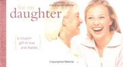 Cover of: For My Daughter: A Coupon Gift of Love and Thanks
