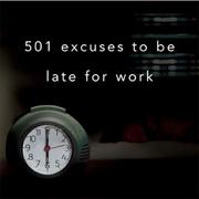 Cover of: 501 excuses to be late for work
